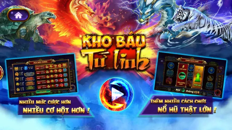 Tổng quan nổ hũ Tứ Linh tại Choangclub